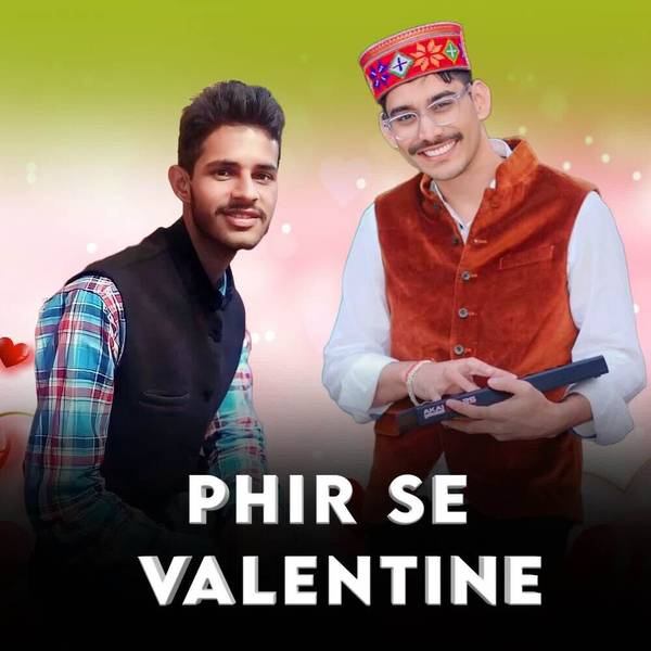 Phir Se Valentine