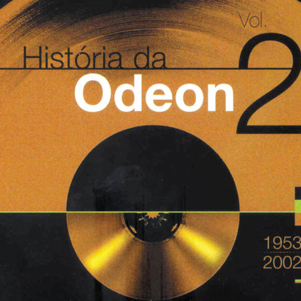 Historia da Odeon - Vol II