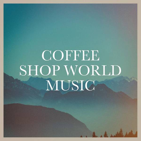 Coffee Shop World Music-hover