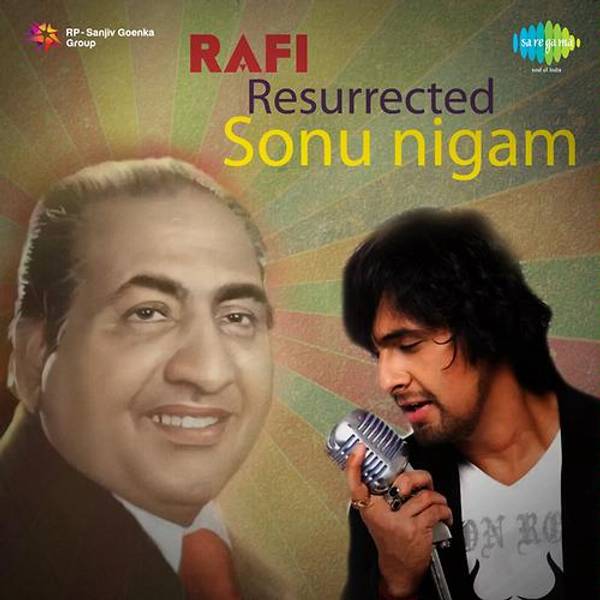 Rafi Resurrected - Sonu Nigaam-hover