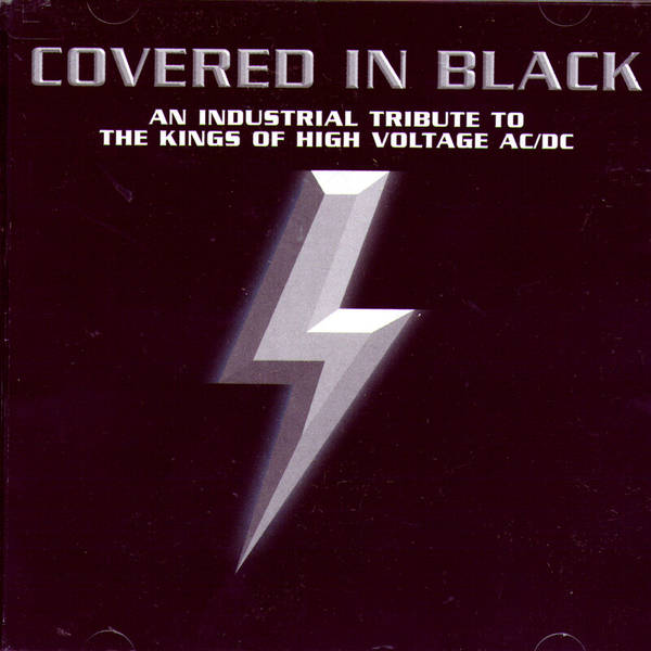 Covered In Black: An Industrial Tribute To The Kings Of High Voltage AC/DC-hover