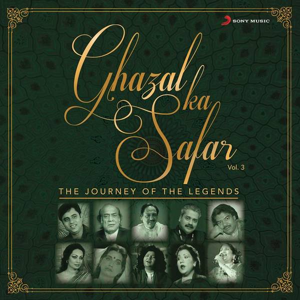 Ghazal Ka Safar, Vol. 3 (The Journey of The Legends)