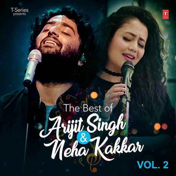 THE BEST OF ARIJIT SINGH & NEHA KAKKAR Vol 2.