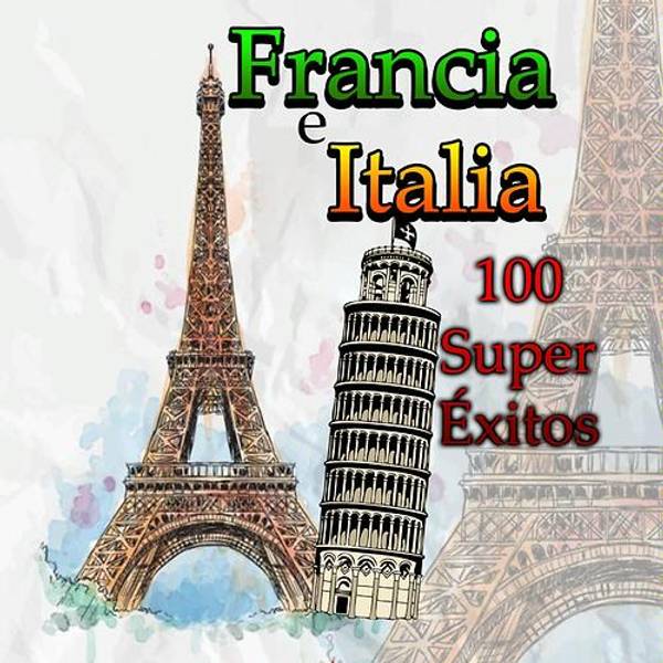 Francia e Italia, 100 super éxitos