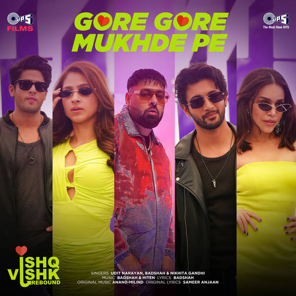 Gore Gore Mukhde Pe (From "Ishq Vishk Rebound")