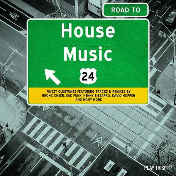 Road To House Music, Vol. 24