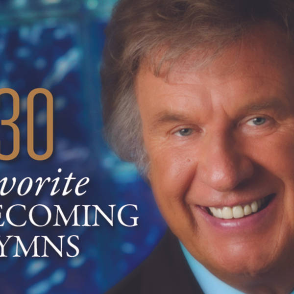 Bill Gaither's 30 Favorite Homecoming Hymns