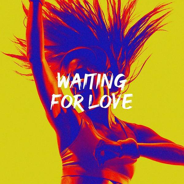 Waiting for Love