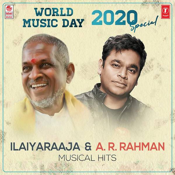 World Music Day 2020 Special - Ilaiyaraaja & A.R. Rahman Musical Hits