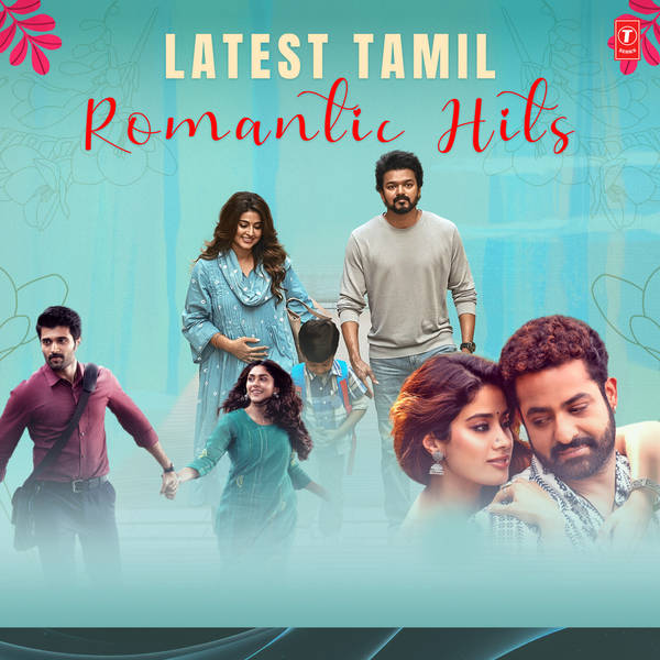 Latest Tamil Romantic Hits