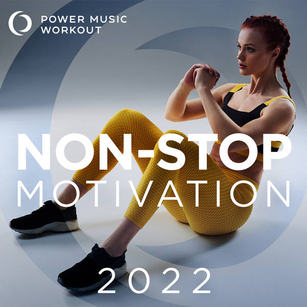 2022 Non-Stop Motivation (Non-Stop Fitness & Workout Mix 135 BPM)-hover