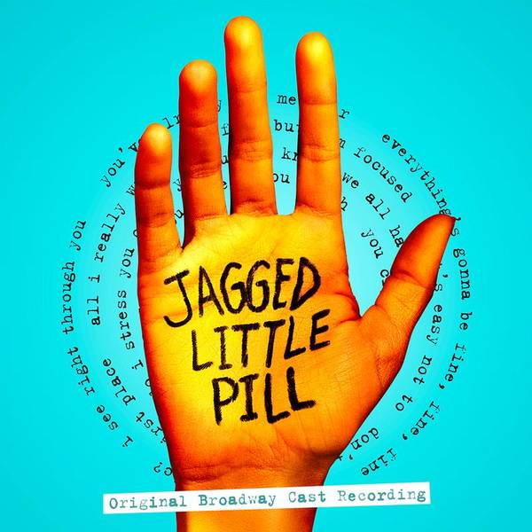 Jagged Little Pill (Original Broadway Cast Recording)