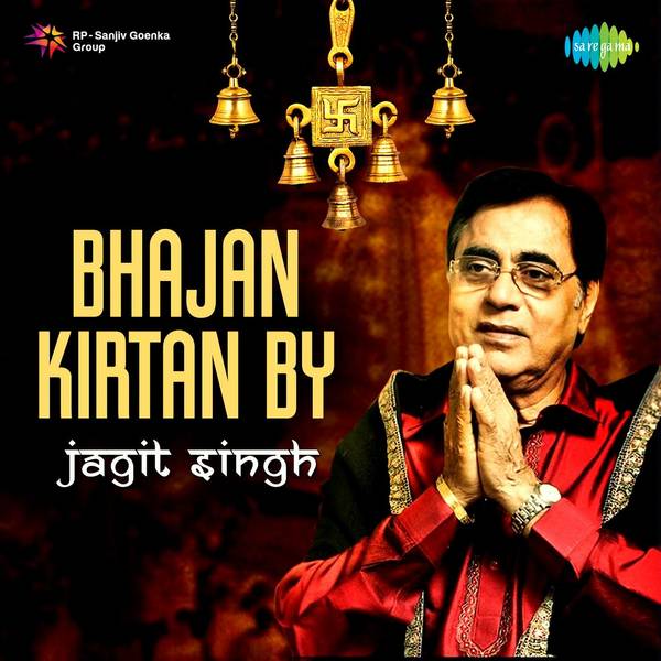 Bhajan Kirtan By Jagjit singh