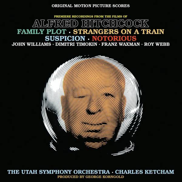 Music From The Films Of Alfred Hitchcock: Family Plot, Strangers On A Train, Suspicion & Notorious