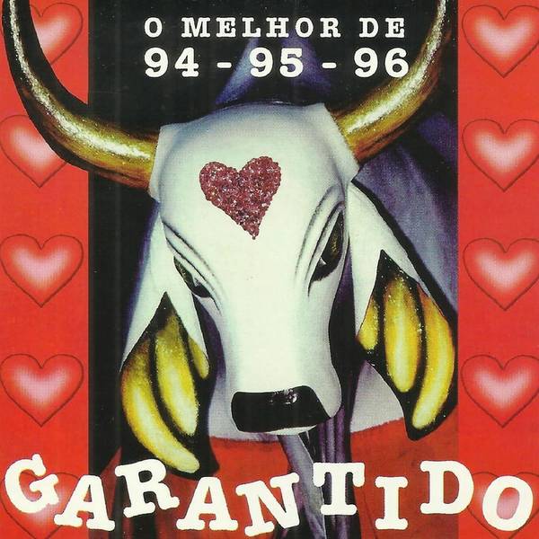 O Melhor de 94 - 95 - 96 Garantido