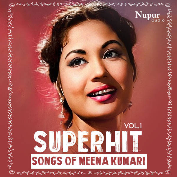 Superhit Songs Of Meena Kumari, Vol. 1