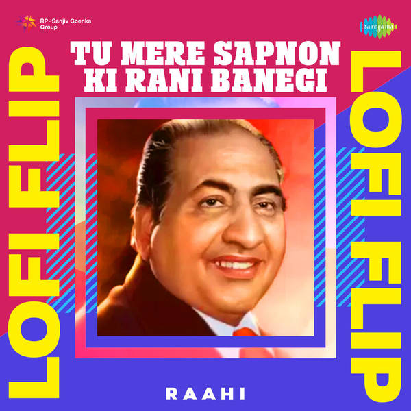 Tu Mere Sapnon Ki Rani Banegi LoFi Flip-hover