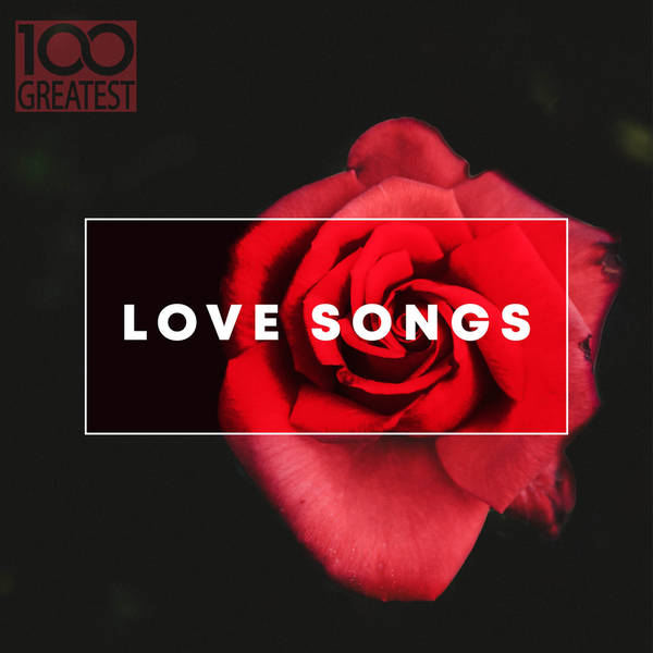 100 Greatest Love Songs