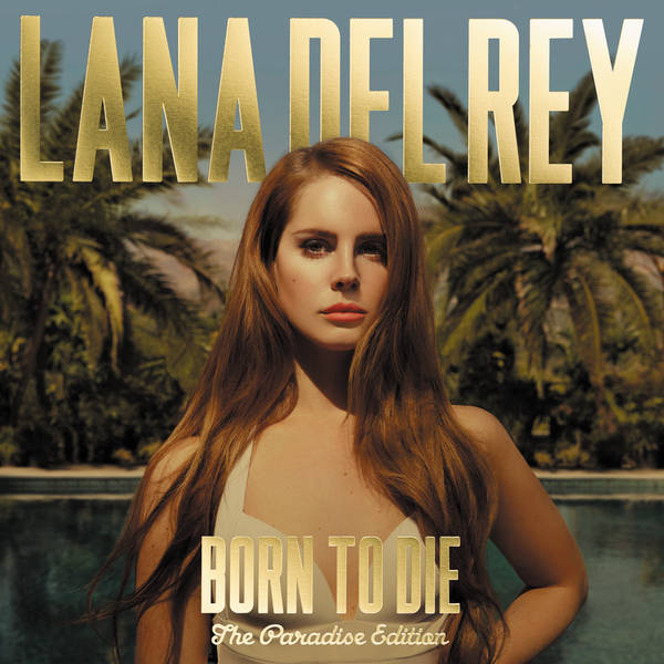 Born To Die – Paradise Edition