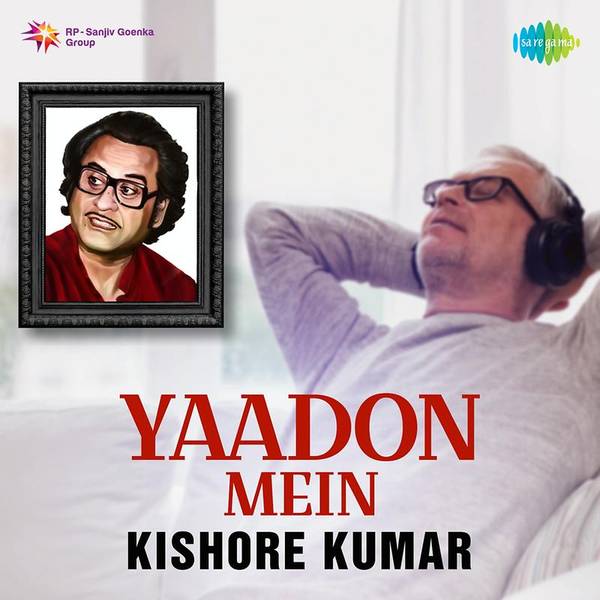 Yaadon Mein - Kishore Kumar