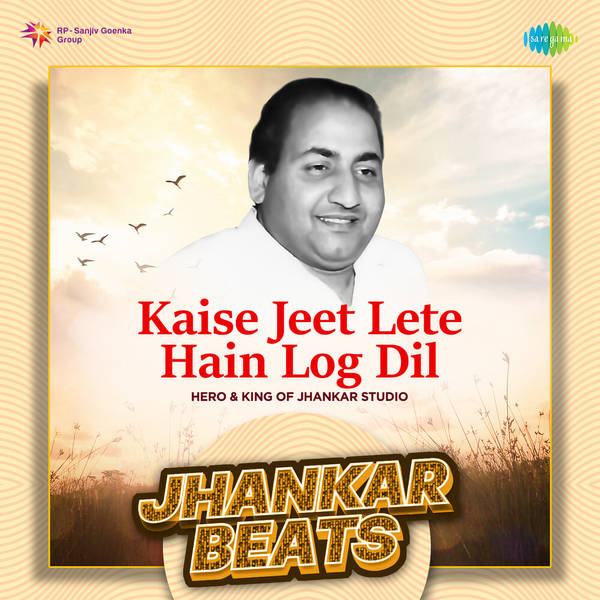 Kaise Jeet Lete Hain Log Dil - Jhankar Beats