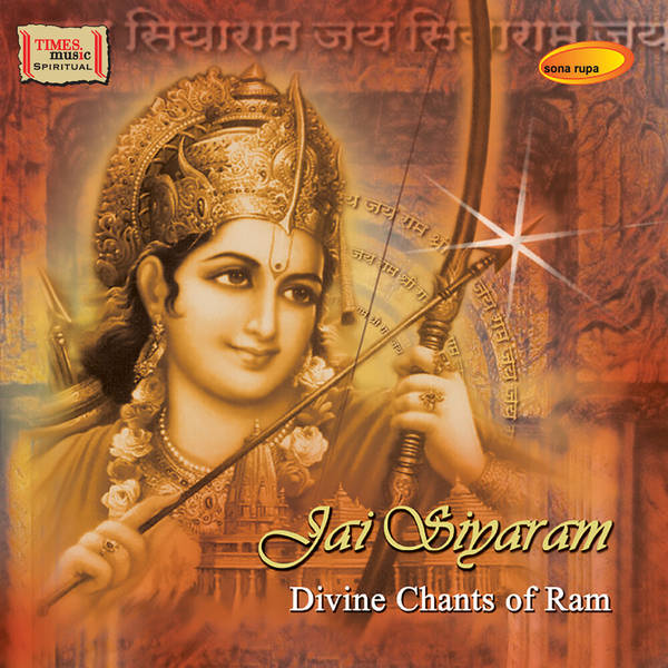 Jai Siyaram - Divine Chants Of Ram