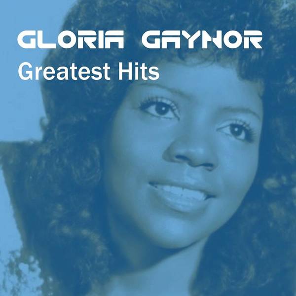 Gloria Gaynor Greatest Hits-hover