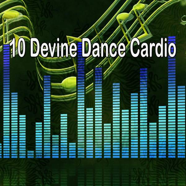 10 Devine Dance Cardio