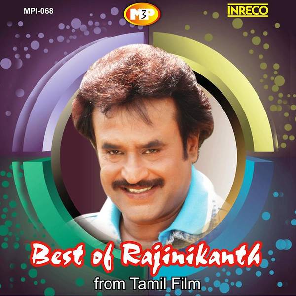 Best of Rajinikanth from Tamil Film