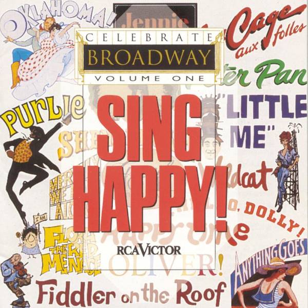 Celebrate Broadway, Vol. 1: Sing Happy!