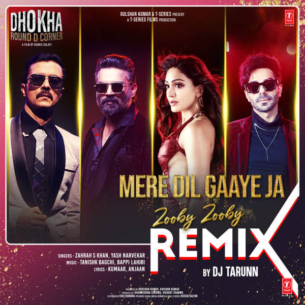 Mere Dil Gaaye Ja (Zooby Zooby) Remix