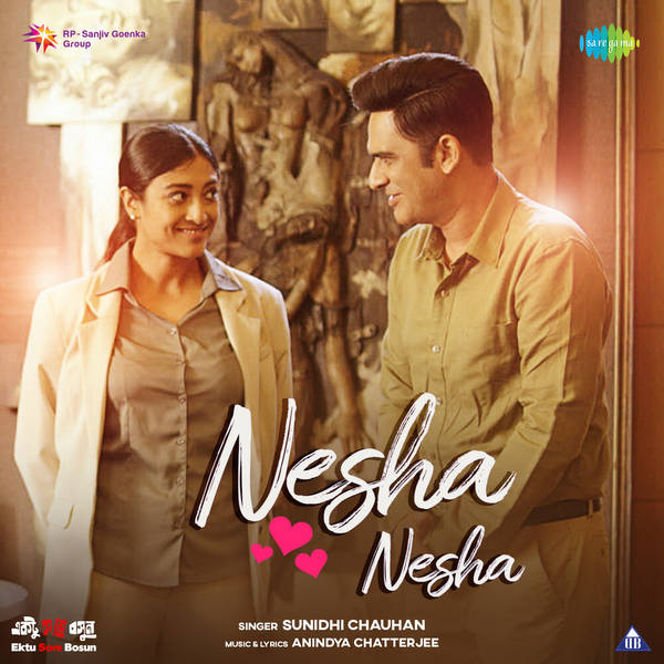 Nesha Nesha (From "Ektu Sore Bosun")