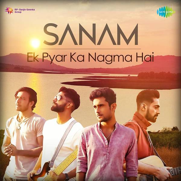 Ek Pyar Ka Nagma Hai - Sanam