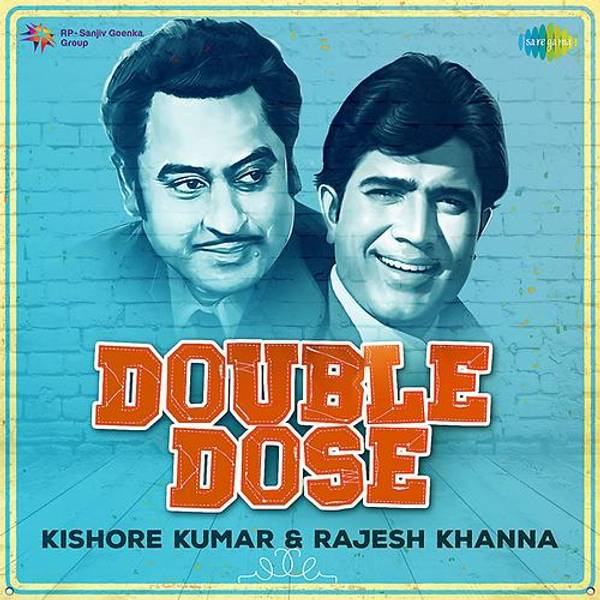 Double Dose - Kishore Kumar & Rajesh Khanna