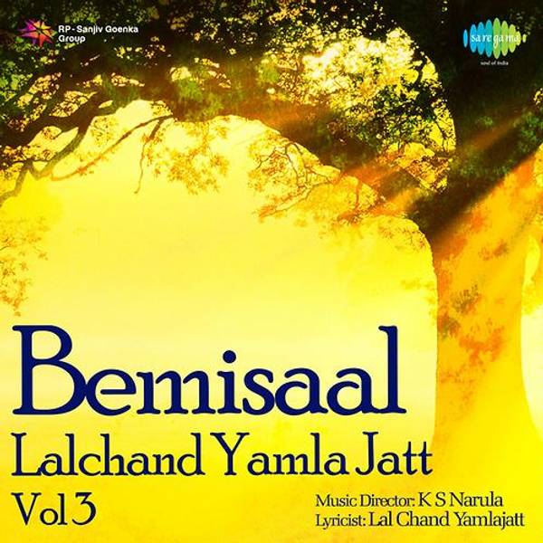 Bemisaal - Lalchand Yamla Jatt Vol 4