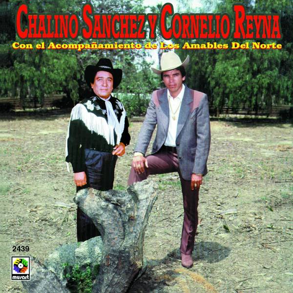 Chalino Sánchez Y Cornelio Reyna