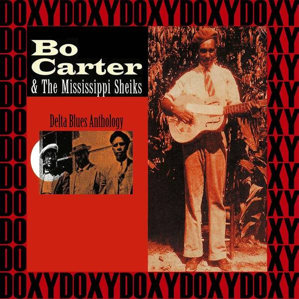 Bo Carter & the Mississippi Sheiks, Delta Blues Anthology (Hd Remastered, Restored Edition, Doxy Collection)-hover