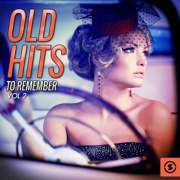 Old Hits to Remember, Vol. 2