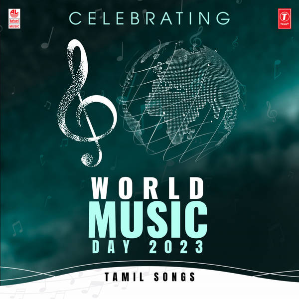 Celebrating World Music Day 2023 Tamil Songs