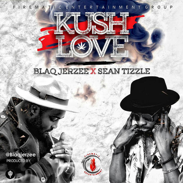 Kush Love (feat. Sean Tizzle)-hover