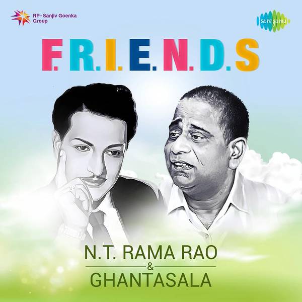 F.R.I.E.N.D.S. - NTR & Ghantasala