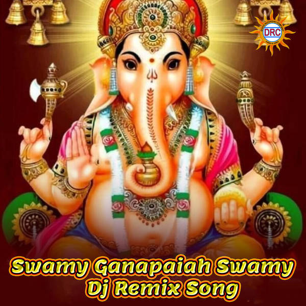 Swamy Ganapaiah Swamy (DJ Remix Song)