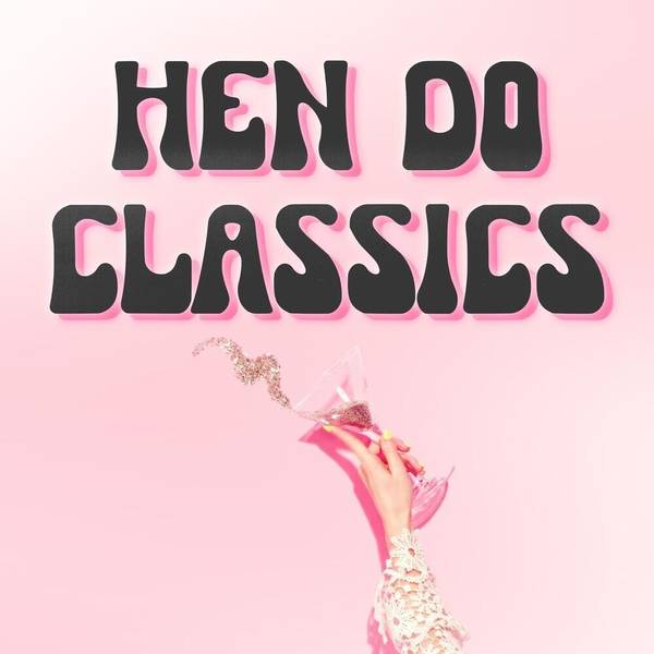 Hen Do Classics