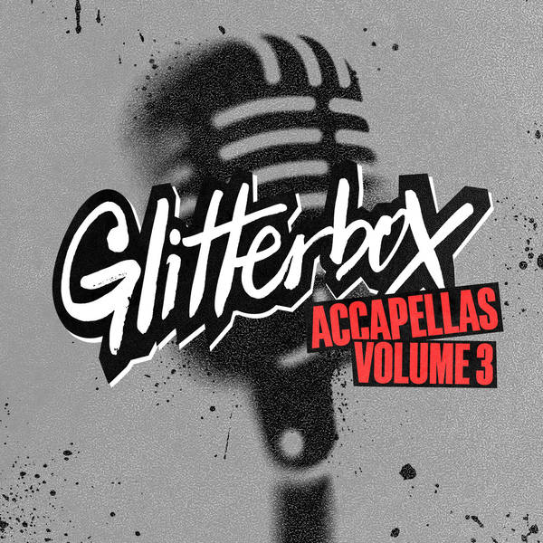 Glitterbox Accapellas, Vol. 3