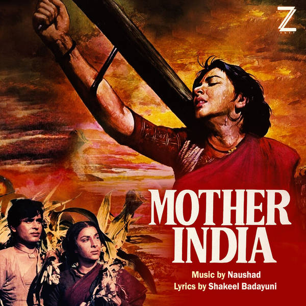 Mother India (Original Motion Picture Soundtrack)