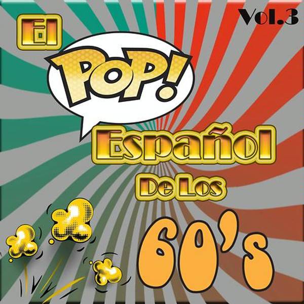 El Pop Español de los 60's, Vol. 3