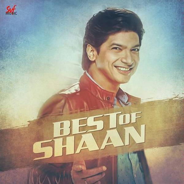 Best Of Shaan