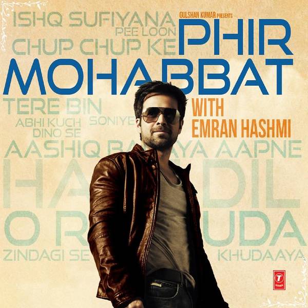 Phir Mohabbat - With Emran Hashmi