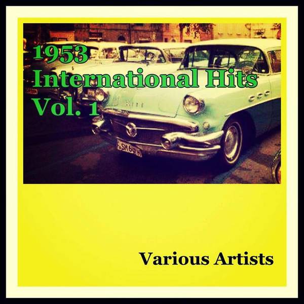 1953 International Hits, Vol. 1