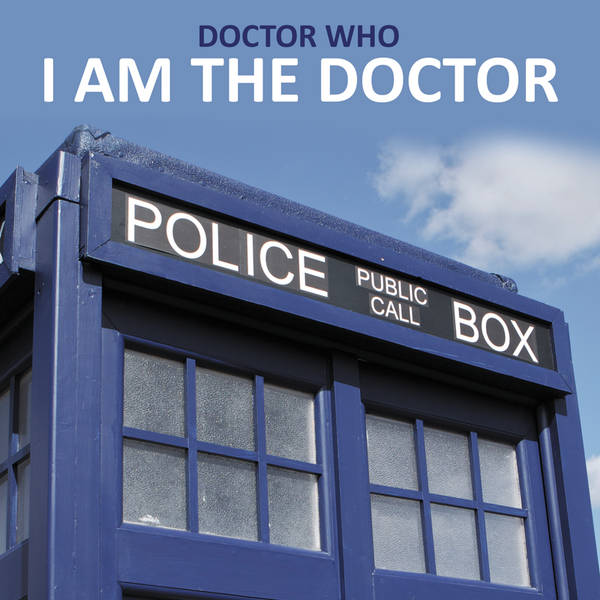 I Am The Doctor